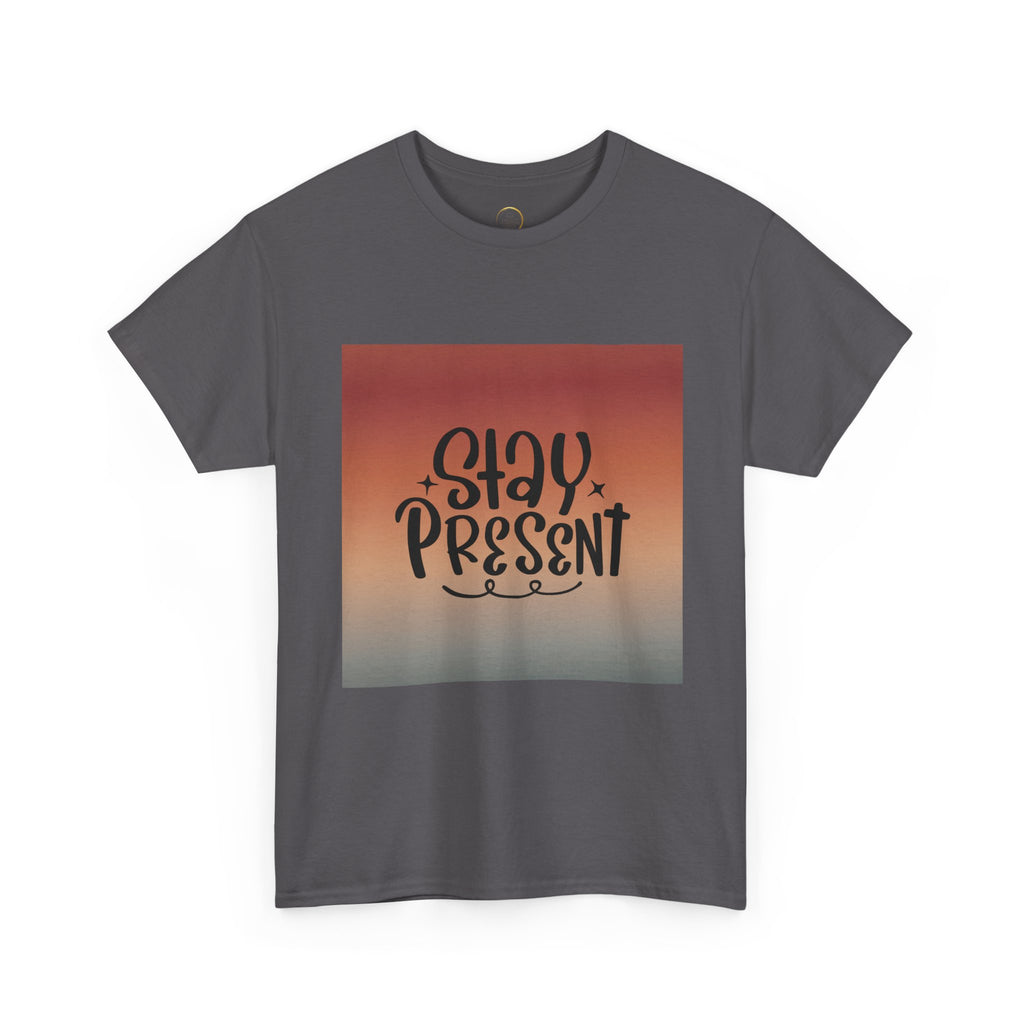 Stay Present Mindfulness Graphic T-Shirt